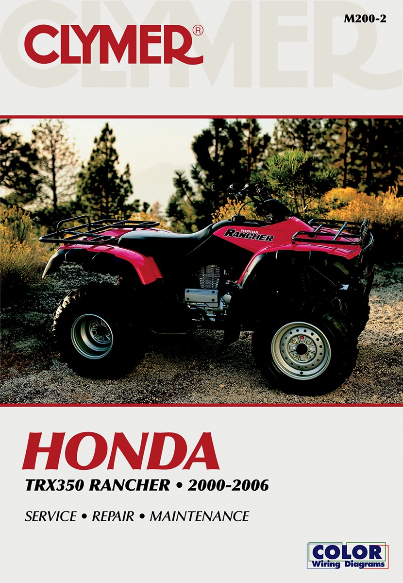 Clymer Repair/Service Manual For 00-06 Honda TRX350 Rancher/FourTrax - Click Image to Close